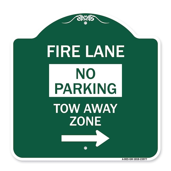 Signmission Fire Lane Tow-Away Zone W/ Right Arrow, Green & White Aluminum Sign, 18" x 18", GW-1818-23977 A-DES-GW-1818-23977 - main